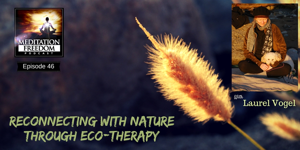 Ep 46 Laurel Vogel Eco-Therapy